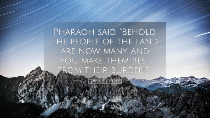 Picture 05 - Exodus 5:5 WEB Desktop Wallpaper - Pharaoh said, 