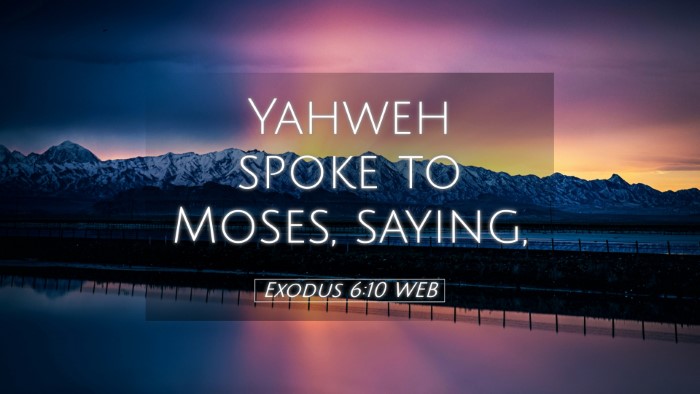 Picture 05 - Exodus 6:10 WEB Desktop Wallpaper - Yahweh spoke to Moses, - Desktop Bible Verse Wallpaper