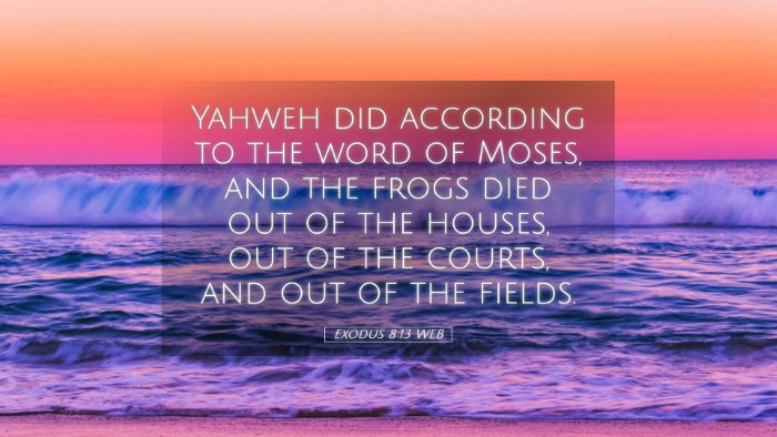 Picture 05 - Exodus 8:13 WEB Desktop Wallpaper - Yahweh did according to the word of Moses, and - Desktop Bible Verse Wallpaper