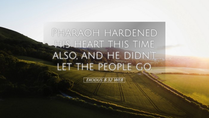 Picture 05 - Exodus 8:32 WEB Desktop Wallpaper - Pharaoh hardened his heart this time also, and he - Desktop Bible Verse Wallpaper