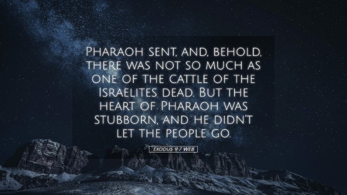 Picture 05 - Exodus 9:7 WEB Desktop Wallpaper - Pharaoh sent, and, behold, there was not so much - Desktop Bible Verse Wallpaper