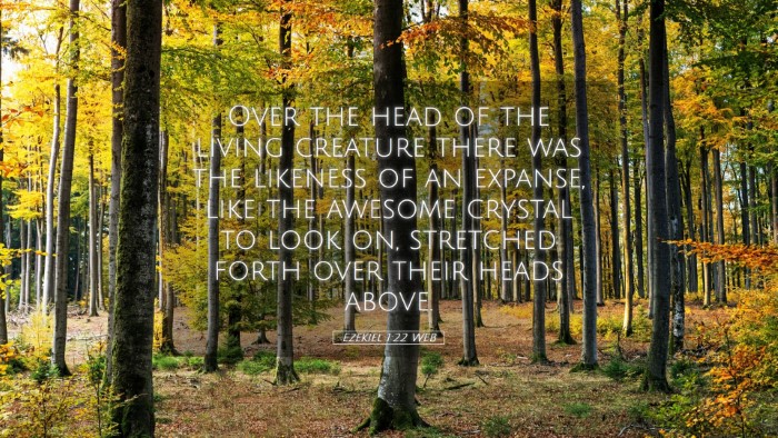 Picture 05 - Ezekiel 1:22 WEB Desktop Wallpaper - Over the head of the living creature there was - Desktop Bible Verse Wallpaper