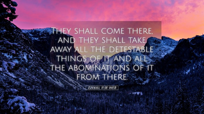 Picture 05 - Ezekiel 11:18 WEB Desktop Wallpaper - They shall come there, and they shall take away - Desktop Bible Verse Wallpaper