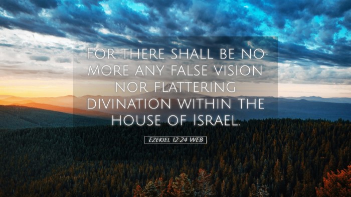 Picture 05 - Ezekiel 12:24 WEB Desktop Wallpaper - For there shall be no more any false vision nor - Desktop Bible Verse Wallpaper