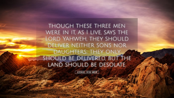 Picture 05 - Ezekiel 14:16 WEB Desktop Wallpaper - though these three men were in it, as I live, - Desktop Bible Verse Wallpaper