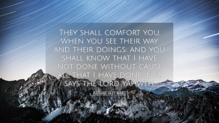Picture 05 - Ezekiel 14:23 WEB Desktop Wallpaper - They shall comfort you, when you see their way - Desktop Bible Verse Wallpaper