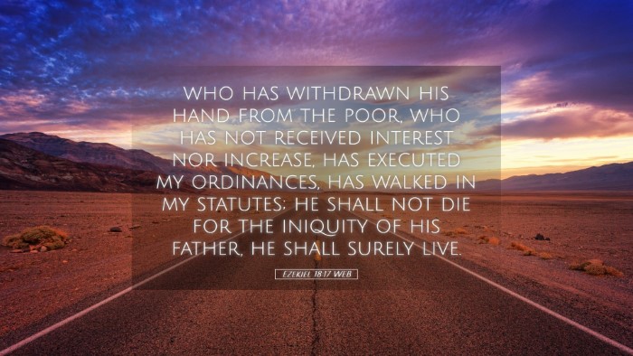 Picture 05 - Ezekiel 18:17 WEB Desktop Wallpaper - who has withdrawn his hand from the poor, who has - Desktop Bible Verse Wallpaper