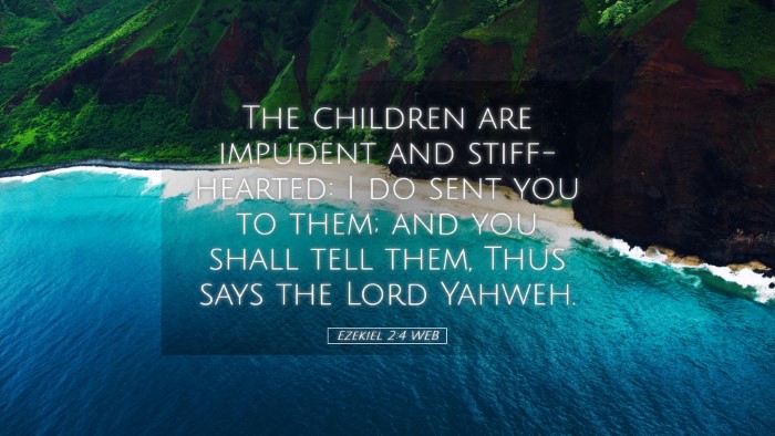 Picture 05 - Ezekiel 2:4 WEB Desktop Wallpaper - The children are impudent and stiff-hearted: I do - Desktop Bible Verse Wallpaper