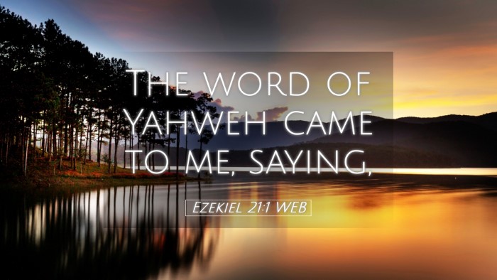 Picture 05 - Ezekiel 21:1 WEB Desktop Wallpaper - The word of Yahweh came to me, - Desktop Bible Verse Wallpaper