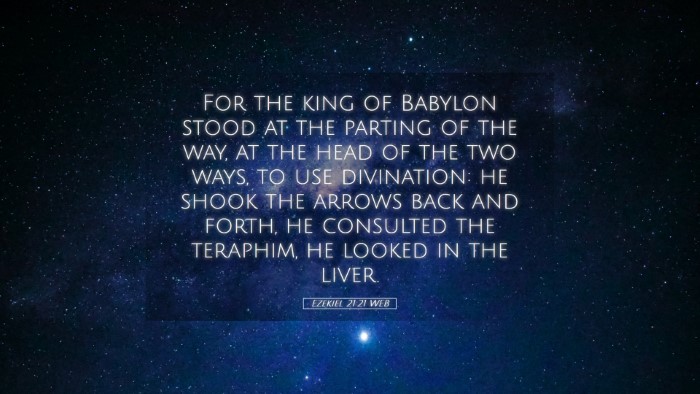 Picture 05 - Ezekiel 21:21 WEB Desktop Wallpaper - For the king of Babylon stood at the parting of - Desktop Bible Verse Wallpaper