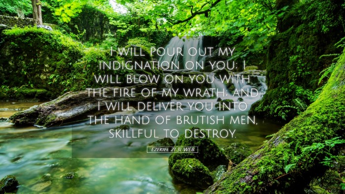 Picture 05 - Ezekiel 21:31 WEB Desktop Wallpaper - I will pour out my indignation on you; I will - Desktop Bible Verse Wallpaper