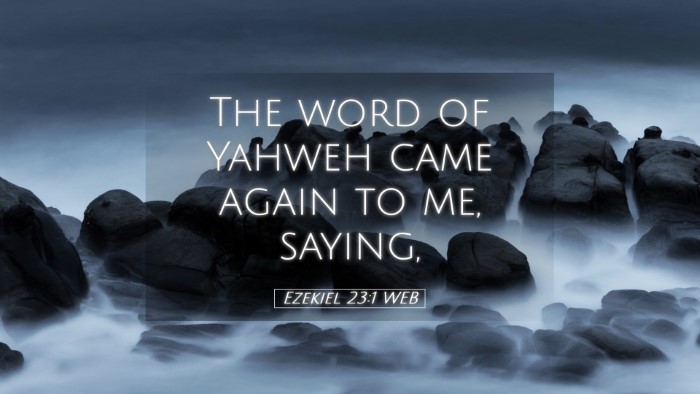 Picture 05 - Ezekiel 23:1 WEB Desktop Wallpaper - The word of Yahweh came again to me, - Desktop Bible Verse Wallpaper