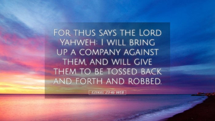 Picture 05 - Ezekiel 23:46 WEB Desktop Wallpaper - For thus says the Lord Yahweh: I will bring up a - Desktop Bible Verse Wallpaper