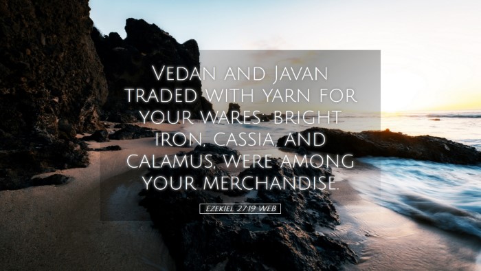 Picture 05 - Ezekiel 27:19 WEB Desktop Wallpaper - Vedan and Javan traded with yarn for your wares: - Desktop Bible Verse Wallpaper