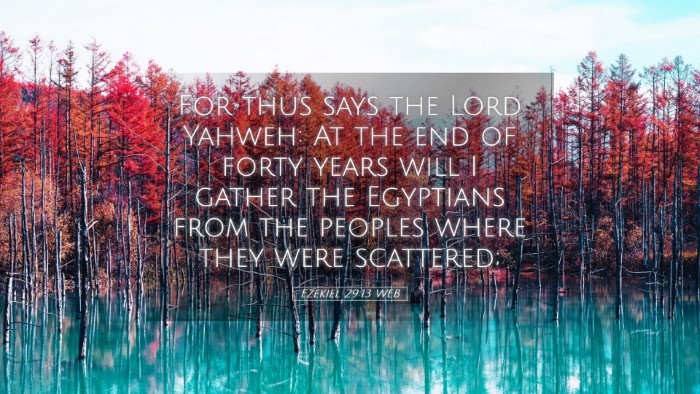 Picture 05 - Ezekiel 29:13 WEB Desktop Wallpaper - For thus says the Lord Yahweh: At the end of - Desktop Bible Verse Wallpaper