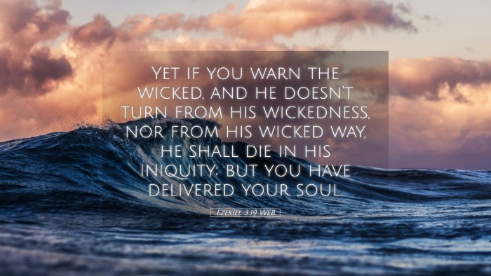 Picture 05 - Ezekiel 3:19 WEB Desktop Wallpaper - Yet if you warn the wicked, and he doesn't turn - Desktop Bible Verse Wallpaper