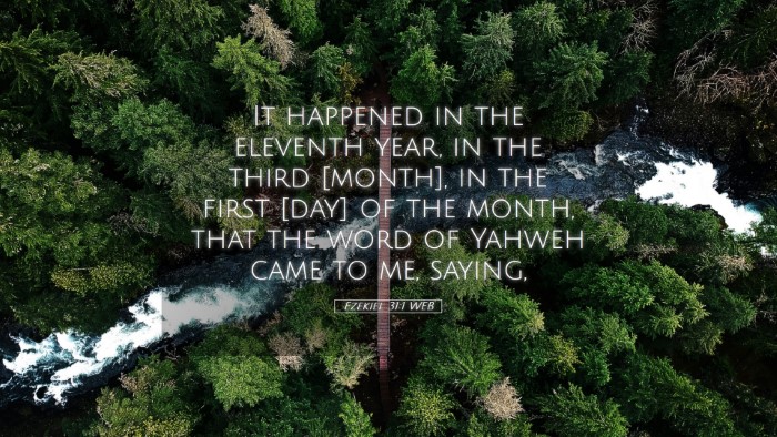 Picture 05 - Ezekiel 31:1 WEB Desktop Wallpaper - It happened in the eleventh year, in the third - Desktop Bible Verse Wallpaper