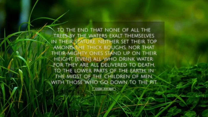 Picture 05 - Ezekiel 31:14 WEB Desktop Wallpaper - to the end that none of all the trees by the - Desktop Bible Verse Wallpaper