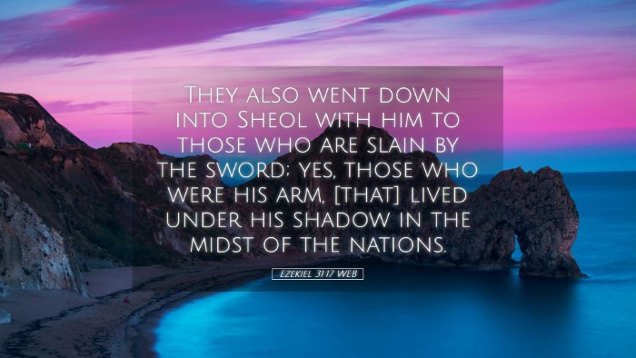Picture 05 - Ezekiel 31:17 WEB Desktop Wallpaper - They also went down into Sheol with him to those - Desktop Bible Verse Wallpaper