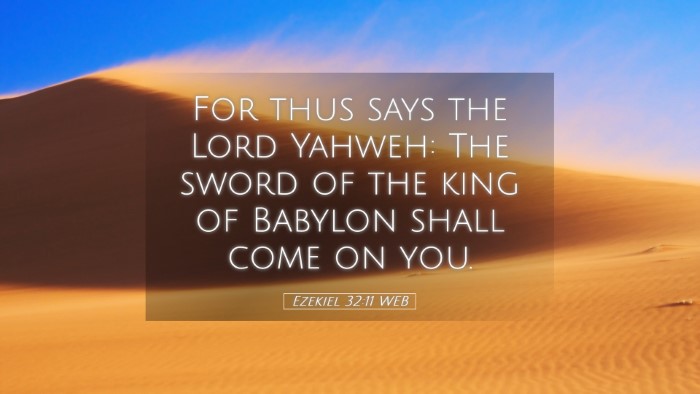 Picture 05 - Ezekiel 32:11 WEB Desktop Wallpaper - For thus says the Lord Yahweh: The sword of the - Desktop Bible Verse Wallpaper