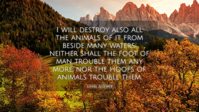 Picture 05 - Ezekiel 32:13 WEB Desktop Wallpaper - I will destroy also all the animals of it from - Desktop Bible Verse Wallpaper