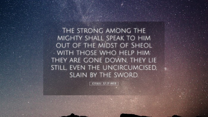 Picture 05 - Ezekiel 32:21 WEB Desktop Wallpaper - The strong among the mighty shall speak to him - Desktop Bible Verse Wallpaper