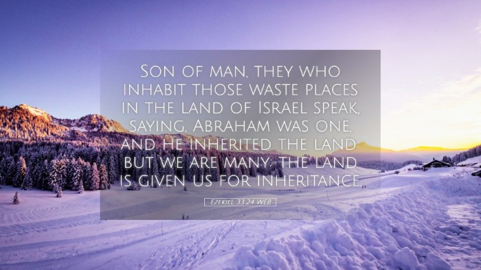 Picture 05 - Ezekiel 33:24 WEB Desktop Wallpaper - Son of man, they who inhabit those waste places - Desktop Bible Verse Wallpaper