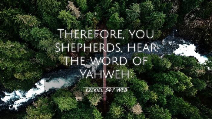Picture 05 - Ezekiel 34:7 WEB Desktop Wallpaper - Therefore, you shepherds, hear the word of - Desktop Bible Verse Wallpaper