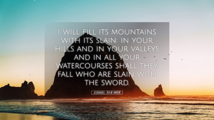 Picture 05 - Ezekiel 35:8 WEB Desktop Wallpaper - I will fill its mountains with its slain: in your - Desktop Bible Verse Wallpaper