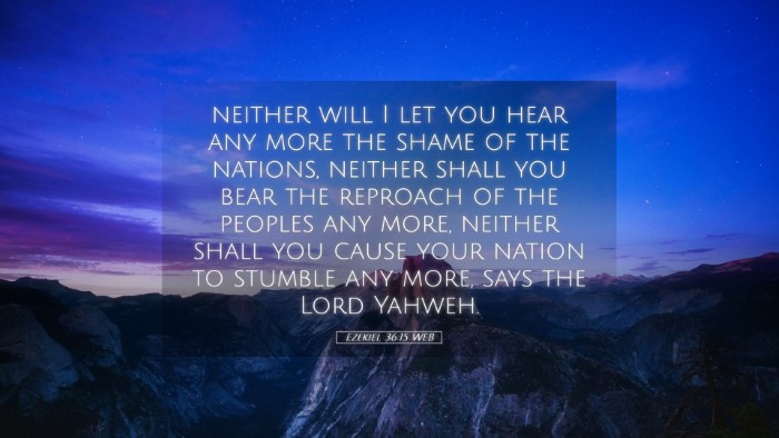 Picture 05 - Ezekiel 36:15 WEB Desktop Wallpaper - neither will I let you hear any more the shame of - Desktop Bible Verse Wallpaper