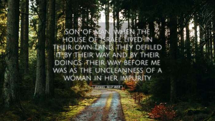 Picture 05 - Ezekiel 36:17 WEB Desktop Wallpaper - Son of man, when the house of Israel lived in - Desktop Bible Verse Wallpaper