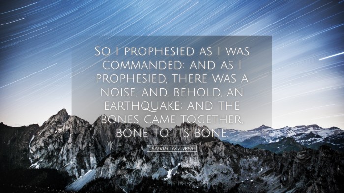 Picture 05 - Ezekiel 37:7 WEB Desktop Wallpaper - So I prophesied as I was commanded: and as I - Desktop Bible Verse Wallpaper