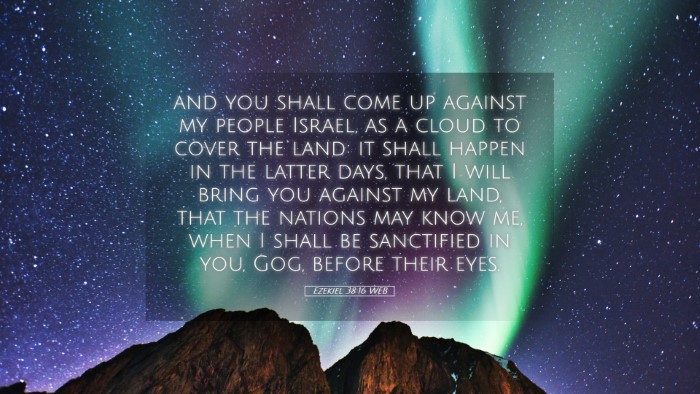 Picture 05 - Ezekiel 38:16 WEB Desktop Wallpaper - and you shall come up against my people Israel, - Desktop Bible Verse Wallpaper