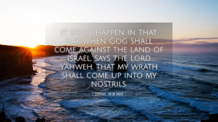 Picture 05 - Ezekiel 38:18 WEB Desktop Wallpaper - It shall happen in that day, when Gog shall come - Desktop Bible Verse Wallpaper