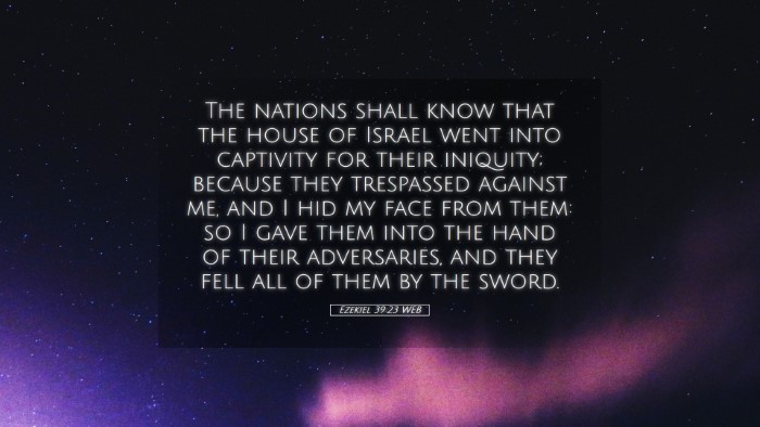 Picture 05 - Ezekiel 39:23 WEB Desktop Wallpaper - The nations shall know that the house of Israel - Desktop Bible Verse Wallpaper