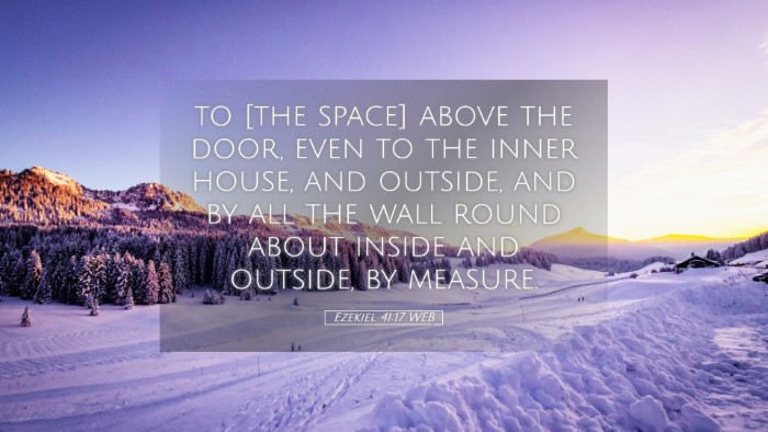 Picture 05 - Ezekiel 41:17 WEB Desktop Wallpaper - to [the space] above the door, even to the inner - Desktop Bible Verse Wallpaper