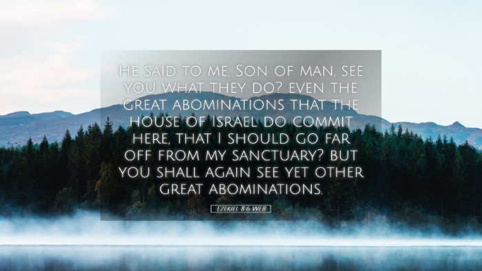 Picture 05 - Ezekiel 8:6 WEB Desktop Wallpaper - He said to me, Son of man, see you what they do? - Desktop Bible Verse Wallpaper