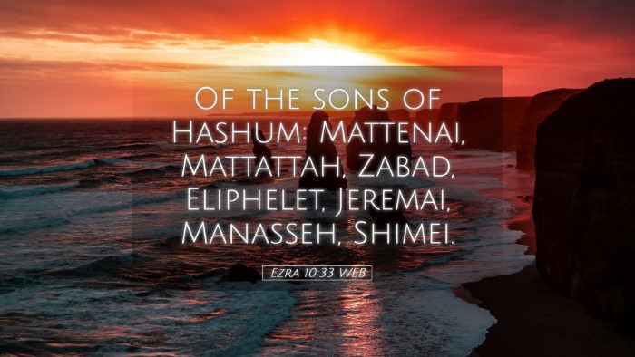 Picture 05 - Ezra 10:33 WEB Desktop Wallpaper - Of the sons of Hashum: Mattenai, Mattattah, - Desktop Bible Verse Wallpaper