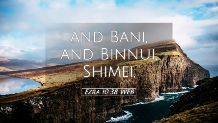Picture 05 - Ezra 10:38 WEB Desktop Wallpaper - and Bani, and Binnui, - Desktop Bible Verse Wallpaper