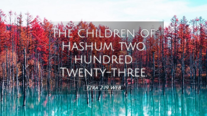 Picture 05 - Ezra 2:19 WEB Desktop Wallpaper - The children of Hashum, two hundred - Desktop Bible Verse Wallpaper