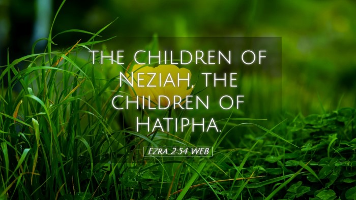 Picture 05 - Ezra 2:54 WEB Desktop Wallpaper - the children of Neziah, the children of - Desktop Bible Verse Wallpaper