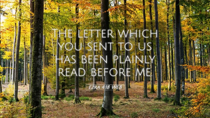 Picture 05 - Ezra 4:18 WEB Desktop Wallpaper - The letter which you sent to us has been plainly - Desktop Bible Verse Wallpaper