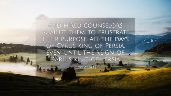 Picture 05 - Ezra 4:5 WEB Desktop Wallpaper - and hired counselors against them, to frustrate - Desktop Bible Verse Wallpaper