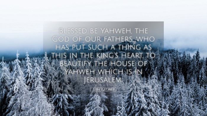 Picture 05 - Ezra 7:27 WEB Desktop Wallpaper - Blessed be Yahweh, the God of our fathers, who - Desktop Bible Verse Wallpaper