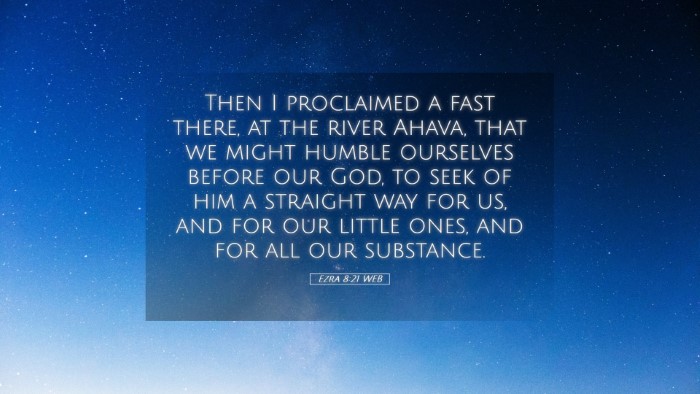 Picture 05 - Ezra 8:21 WEB Desktop Wallpaper - Then I proclaimed a fast there, at the river - Desktop Bible Verse Wallpaper