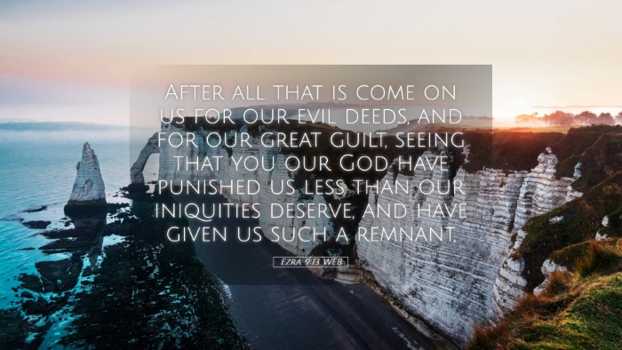 Picture 05 - Ezra 9:13 WEB Desktop Wallpaper - After all that is come on us for our evil deeds, - Desktop Bible Verse Wallpaper