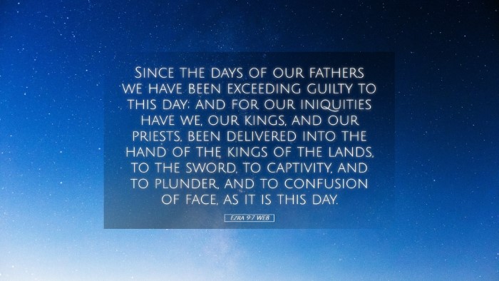 Picture 05 - Ezra 9:7 WEB Desktop Wallpaper - Since the days of our fathers we have been - Desktop Bible Verse Wallpaper