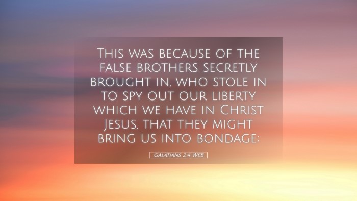 Picture 05 - Galatians 2:4 WEB Desktop Wallpaper - This was because of the false brothers secretly - Desktop Bible Verse Wallpaper