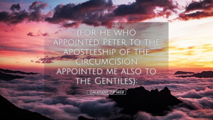 Picture 05 - Galatians 2:8 WEB Desktop Wallpaper - (for he who appointed Peter to the apostleship of - Desktop Bible Verse Wallpaper