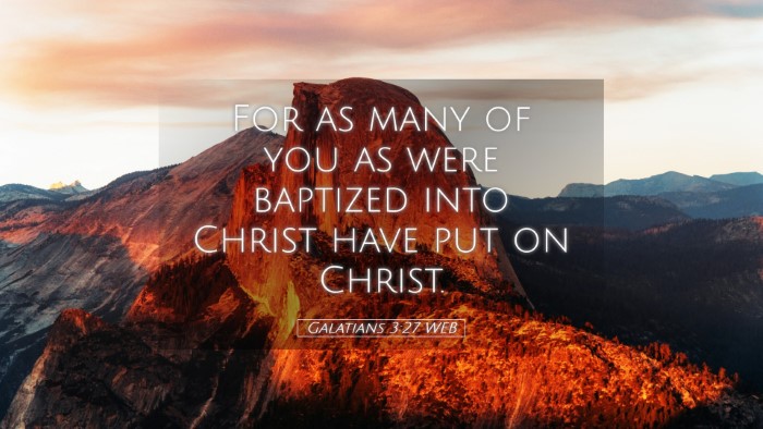 Picture 05 - Galatians 3:27 WEB Desktop Wallpaper - For as many of you as were baptized into Christ - Desktop Bible Verse Wallpaper